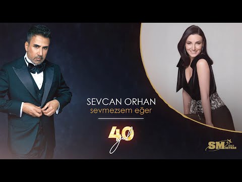 Sevcan Orhan - Sevmezsem Eğer (Emrah 40. Yıl) (Official Audio)