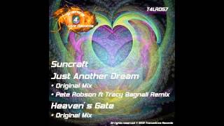 Trance4Live Records Presents &quot;Suncraft - Just Another dream / Heaven&#39;s Gate&quot; OUT NOW!!!