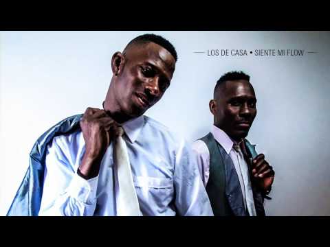 Los de Casa   Siente mi flow