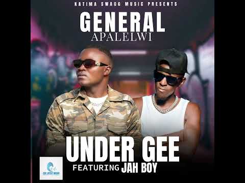 Under Gee ft. Jah Boy - General Apalelwi