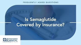 Is Semaglutide Covered by Insurance