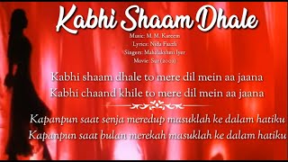 Download lagu Kabhi Shaam Dhale | Sur | Lirik Terjemahan Indonesia mp3