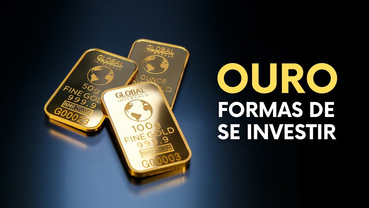 COMO INVESTIR EM OURO? APRENDA AS MELHORES FORMAS.