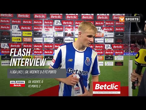 I Liga (#2) | Gil Vicente 0-2 FC Porto: Flash Interview V. Froholdt