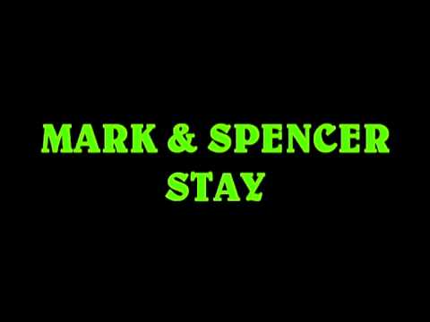 Mark & Spencer - Stay