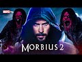 Morbius 2 2024 With Venom REVEAL Is Here Of Jared Leto Tom Hardy MORE