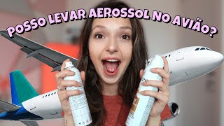 REGRAS PARA AEROSSÓIS NA MALA DE MÃO | NACIONAL E INTERNACIONAL