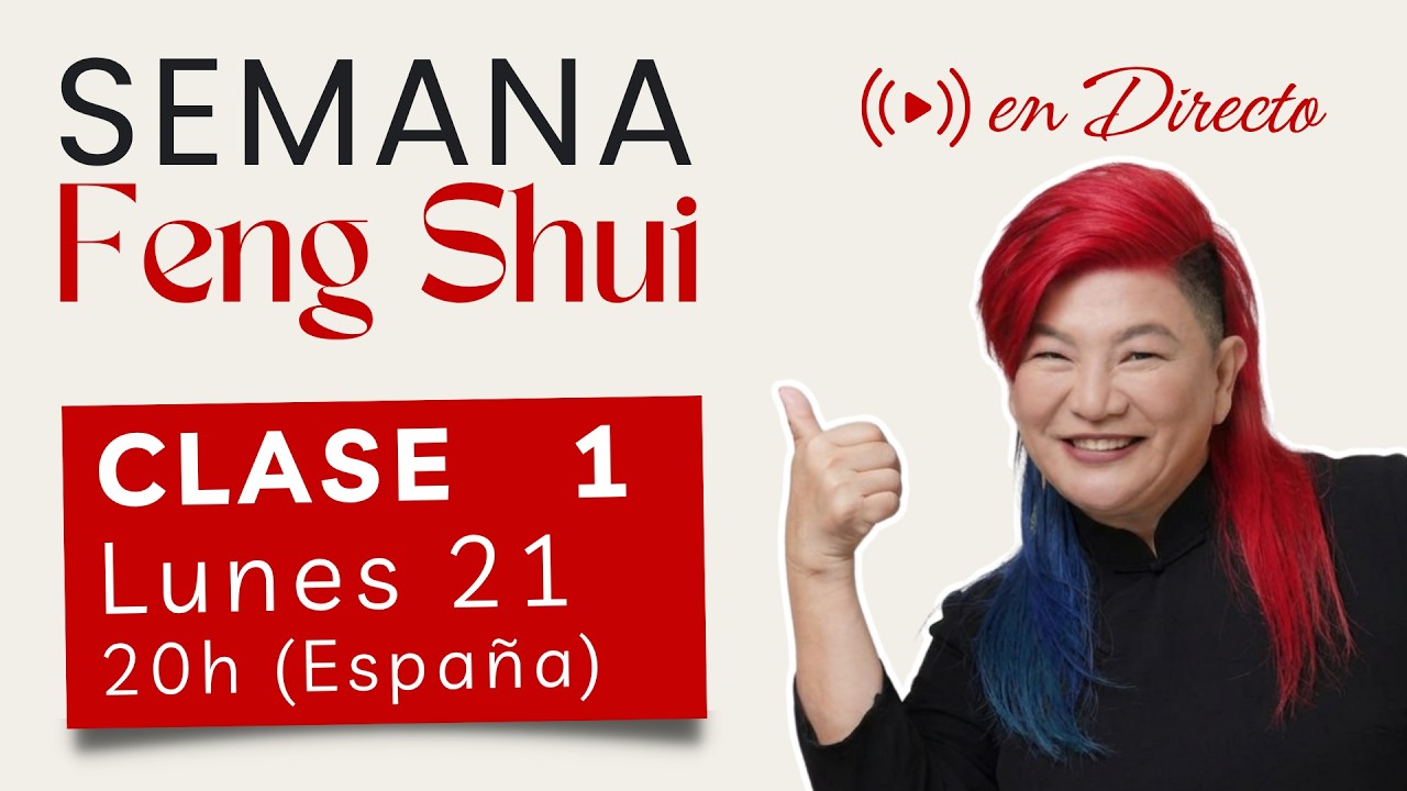 SEMANA FENG SHUI CLASE 1| Edición 27| Aprende Feng Shui en Directo con Yuan Chen