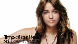 Miley Cyrus - Time of our Lives