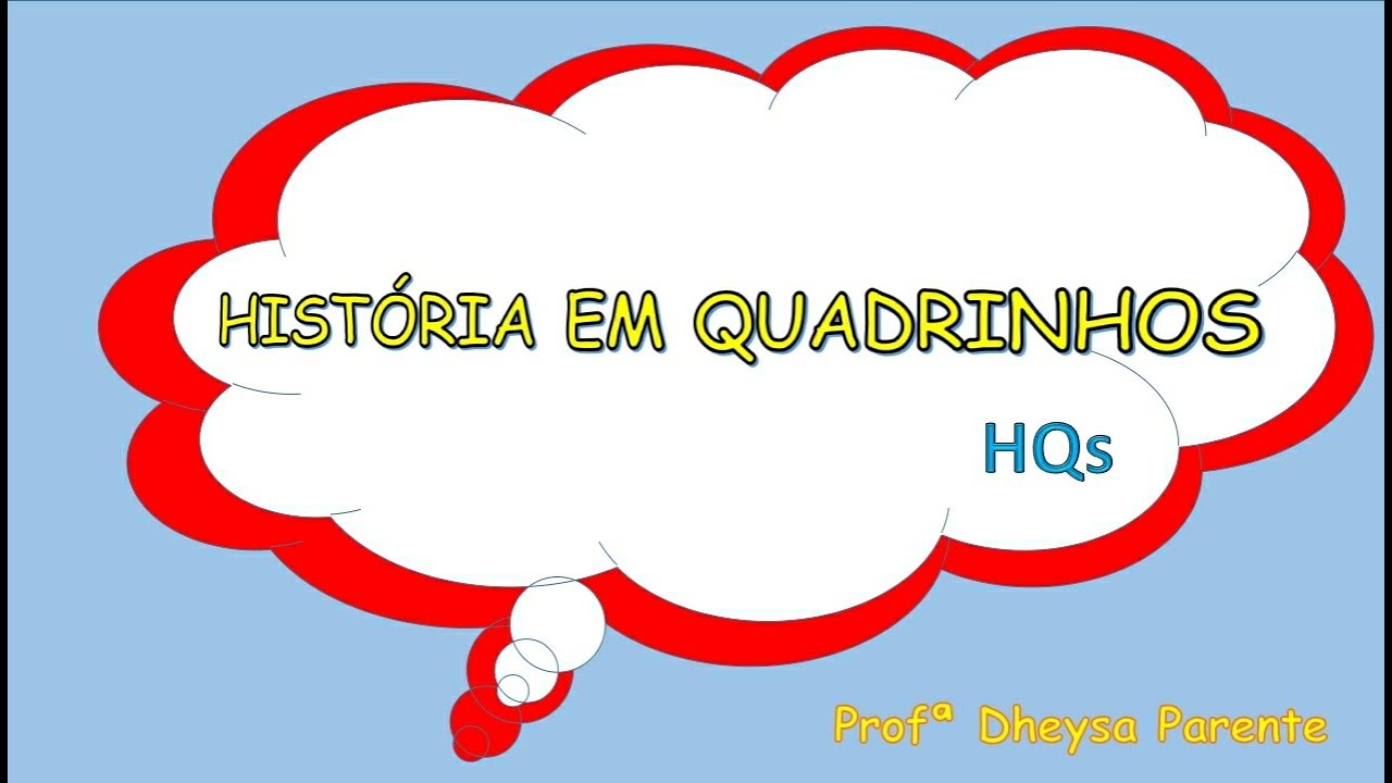 História em quadrinhos - HQs