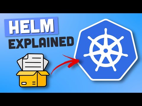 Helm and Helm Charts Explained - Helm Tutorial for Beginners