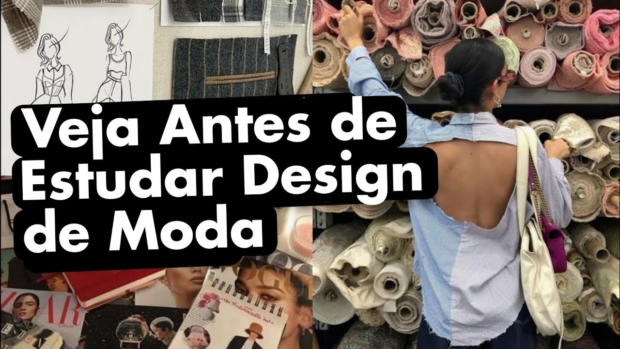 Quer Estudar Design de Moda? Escute Esses Conselhos Antes!