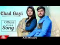 Chad Gayi (Official Video)  AliMissey Ft.Ayat & Hira |New Punjabi Songs 2022