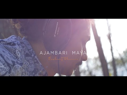 Ajambari Maya | Sushant Ghimire | Nature Tape series
