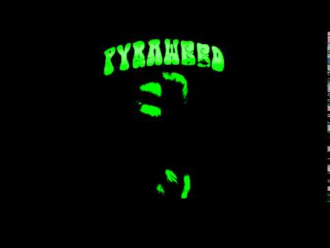 Pyraweed - Deadly Smoke ( I. Doomed, II. Astral, III. Ritual )