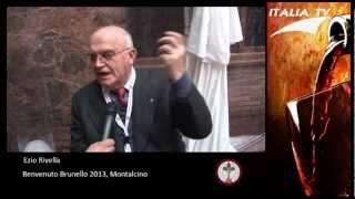 ITALIA TV. Brunello di Montalcino. Ezio Rivella, Benvenuto Brunello 2013