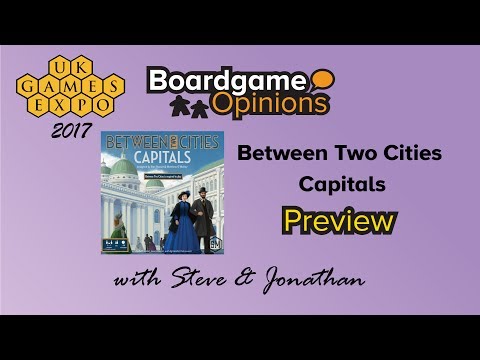 BGO Preview: Between Two Cities: Capitals