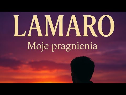 LaMaro - Moje Pragnienia 2021