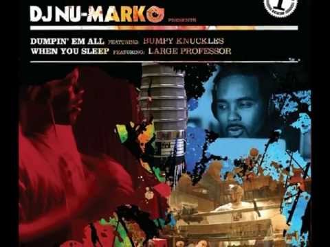 DJ Nu-Mark feat. Large Professor - When You Sleep (prod. DJ Nu-Mark)