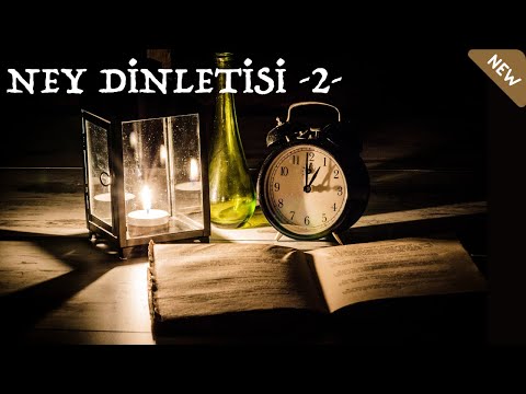 Aşkın Yolculuğu Ney Dinletisi "2" - Ney Fon Müzikleri - Yunus Emre Müzikleri - 30 Dakika Ney Sesi