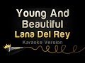 Lana Del Rey - Young And Beautiful (Karaoke ...