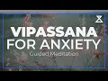 20-Minute Guided Vipassana Meditation: Ease Anxiety & Find Peace