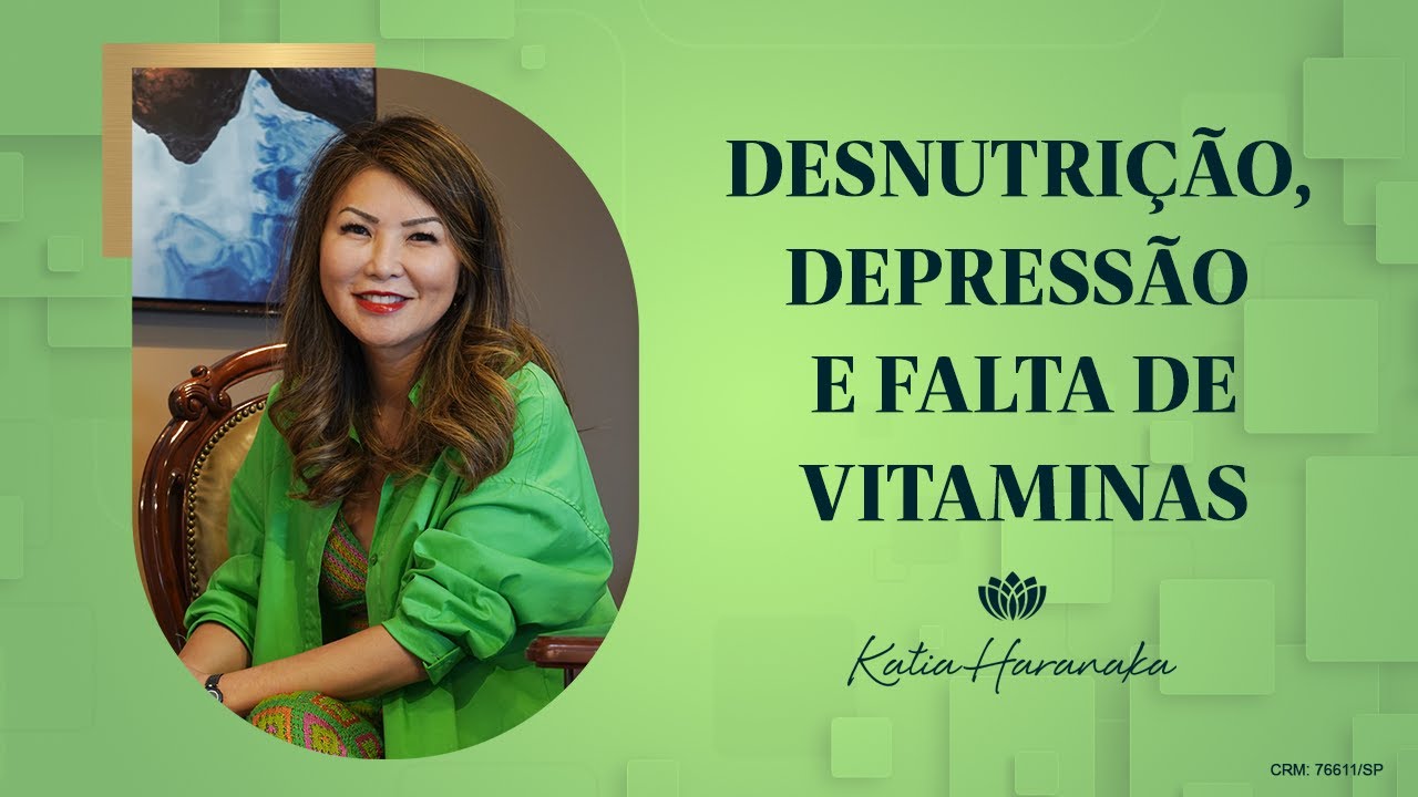 DESNUTRIÇÃO, DEPRESSÃO E FALTA DE VITAMINAS