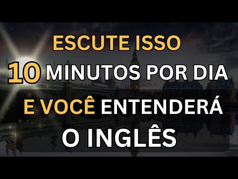🗽ESCUTE ISSO 10 MINUTOS CADA DIA E VOCÊ ENTENDERÁ O INGLÊS👈#3  CURSO DE INGLÊS 🗽 AULA DE INGLÊS