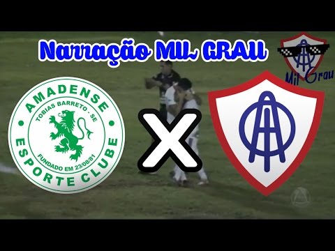 Amadense 1X5 Itabaiana - Campeonato Sergipano 2017 (Narração Mil Grau)
