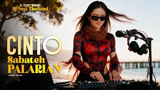 Download lagu Novi Thailand - Cinto Sabateh Palarian 🎶DJ Minang Remix Paling Mantap🔥💃 mp3