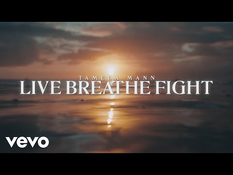 Tamela Mann - Live Breathe Fight (Official Lyric Video)