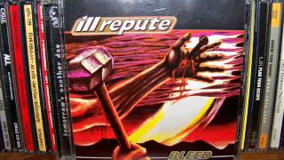 Ill Repute - Bleed (1997) (Full Album)