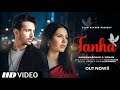 Tanha Official Video Harshvardhan Rane Sonam Bajwa Latest Hindi Sad Song 2025