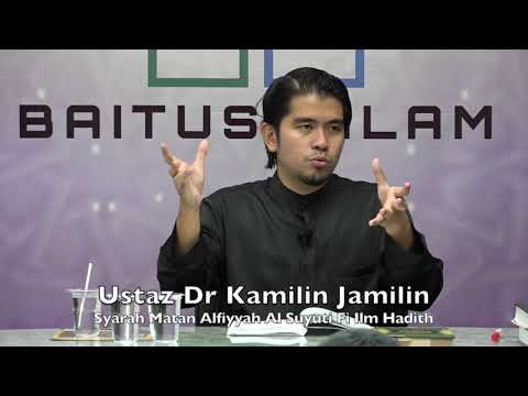 20190731 Ustaz Dr Kamilin Jamilin : Syarah Matan Alfiyyah Al Suyuti Fi Ilm Hadith