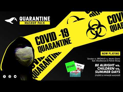 Be Alright vs. Children vs. Summer Days (Fuerte & Whaler MashUp)