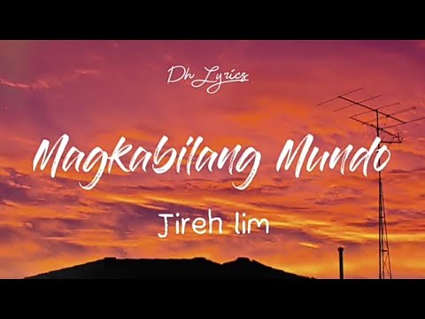 Jireh Lim - Magkabilang Mundo (Lyric Video)