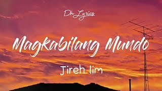 Jireh Lim - Magkabilang Mundo (Lyric Video)