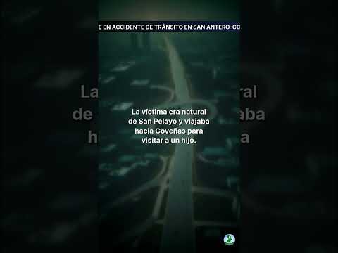 Hombre fallece en accidente de tránsito en San Antero-Coveñas