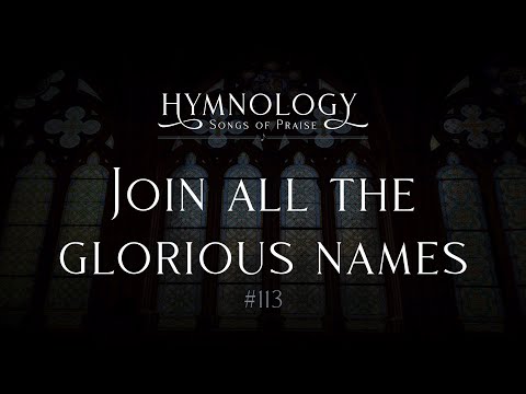 Thumbnail for Join All the Glorious Names video
