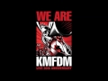 KMFDM - Anarchy (We Are KMFDM)
