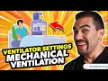 Ventilator Settings Made Easy Mechanical Ventilation AC SIMV FiO2 NCLEX RN LPN