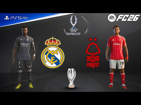 FC 26 - Real Madrid vs Nottingham Forest | UEFA Super Cup Final | Murillo vs Arda Güler epic battle