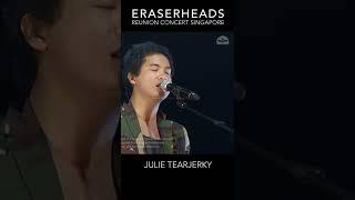Julie tearjerky | Eraserheads LIVE in Singapore &quot;The Reunion Concert&quot;