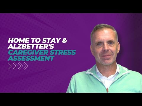 Home to Stay & AlzBetter's Caregiver Stress Assessment
