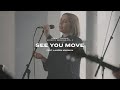 See You Move
