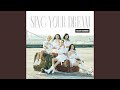 SING YOUR DREAM