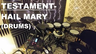 Testament - Hail Mary (Drum Cover)