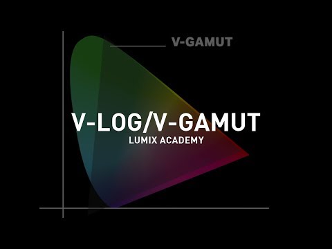 Understanding V-Log and V-Gamut