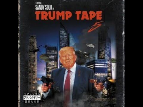 SANDY SOLO - THE TRUMP TAPE 5 (FULL ALBUM)