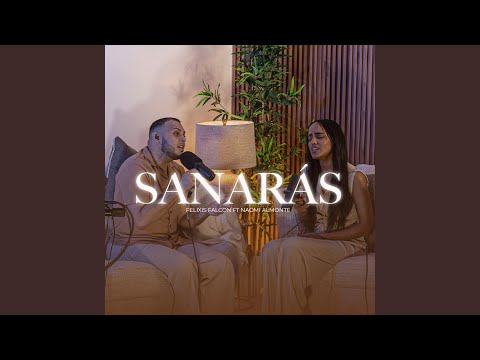 Sanarás (feat. Naomi Almonte Music) (Version Acústica)